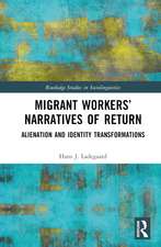 Migrant Workers’ Narratives of Return