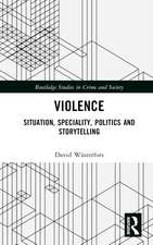 Violence: Situation, Speciality, Politics, and Storytelling