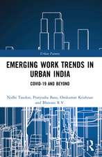 Emerging Work Trends in Urban India: COVID-19 and Beyond