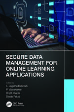 Secure Data Management for Online Learning Applications