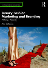 Luxury Fashion Marketing and Branding: A Strategic Approach