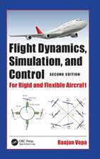 Flight Dynamics, Simulation, and Control: For Rigid and Flexible Aircraft