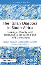 The Italian Diaspora in South Africa: Nostalgia, Identity, and Belonging in the Second and Third Generations