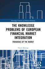 The Knowledge Problems of European Financial Market Integration