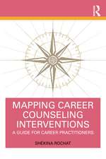 Mapping Career Counseling Interventions: A Guide for Career Practitioners