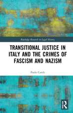 Transitional Justice in Italy and the Crimes of Fascism and Nazism