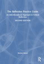 The Reflective Practice Guide: An Interdisciplinary Approach to Critical Reflection