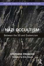 Nazi Occultism: Between the SS and Esotericism