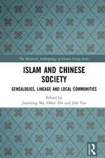 Islam and Chinese Society: Genealogies, Lineage and Local Communities