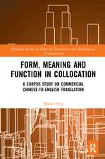 Form, Meaning and Function in Collocation: A Corpus Study on Commercial Chinese-to-English Translation