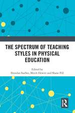 The Spectrum of Teaching Styles in Physical Education