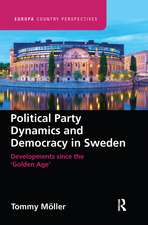 Political Party Dynamics and Democracy in Sweden:: Developments since the ‘Golden Age’