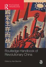 Routledge Handbook of Revolutionary China