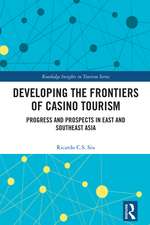 Developing the Frontiers of Casino Tourism: Progress and Prospects in East and Southeast Asia