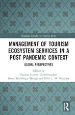 Management of Tourism Ecosystem Services in a Post Pandemic Context: Global Perspectives