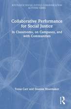 Collaborative Performance for Social Justice