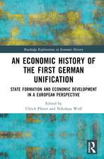 An Economic History of the First German Unification