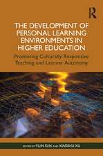 The Development of Personal Learning Environments in Higher Education: Promoting Culturally Responsive Teaching and Learner Autonomy