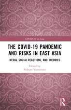 The COVID-19 Pandemic and Risks in East Asia