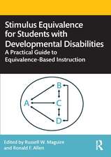 Stimulus Equivalence for Students with Developmental Disabilities: A Practical Guide to Equivalence-Based Instruction