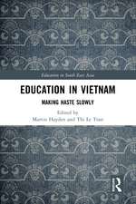 Education in Vietnam: Making Haste Slowly