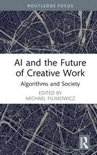 AI and the Future of Creative Work: Algorithms and Society