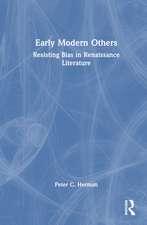 Early Modern Others: Resisting Bias in Renaissance Literature