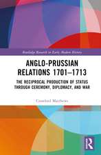 Anglo-Prussian Relations 1701–1713