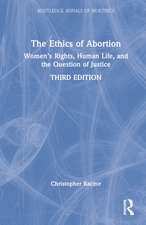 The Ethics of Abortion: Women’s Rights, Human Life, and the Question of Justice