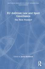 EU Antitrust Law and Sport Governance: The Next Frontier?