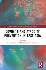 Covid-19 and Atrocity Prevention in East Asia