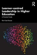 Learner-centred Leadership in Higher Education: A Practical Guide