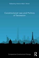 Constitutional Law and Politics of Secession