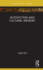 Autofiction and Cultural Memory