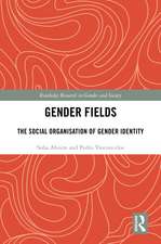 Gender Fields: The Social Organisation of Gender Identity