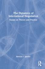 The Dynamics of International Negotiation: Essays on Theory and Practice