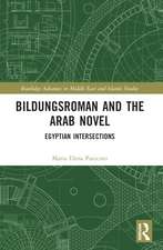 Bildungsroman and the Arab Novel: Egyptian Intersections