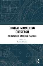 Digital Marketing Outreach: The Future of Marketing Practices