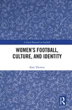 Women's Football, Culture, and Identity