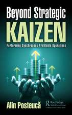 Beyond Strategic Kaizen: Performing Synchronous Profitable Operations