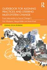 Guidebook for Aligning Practices and Steering Multi-System Change: From Intervention to Social Change II