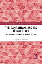 The Gaṇitatilaka and its Commentary: Two Medieval Sanskrit Mathematical Texts