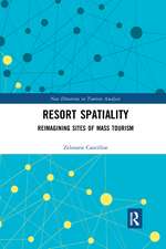 Resort Spatiality: Reimagining Sites of Mass Tourism