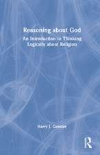 Reasoning about God: An Introduction to Thinking Logically about Religion