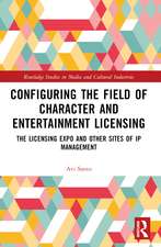 Configuring the Field of Character and Entertainment Licensing