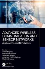 Advanced Wireless Communication and Sensor Networks: Applications and Simulations