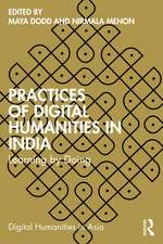 Practices of Digital Humanities in India: Learning by Doing