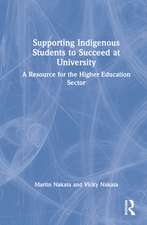 Supporting Indigenous Students to Succeed at University: A Resource for the Higher Education Sector