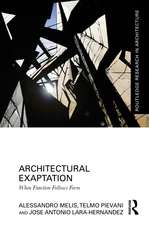 Architectural Exaptation: When Function Follows Form