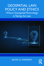 Geospatial Law, Policy and Ethics